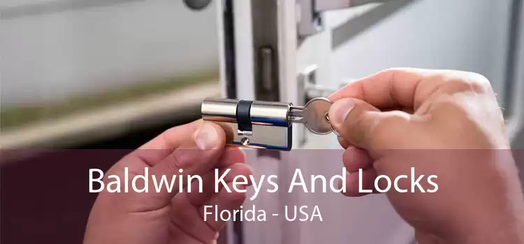 Baldwin Keys And Locks Florida - USA
