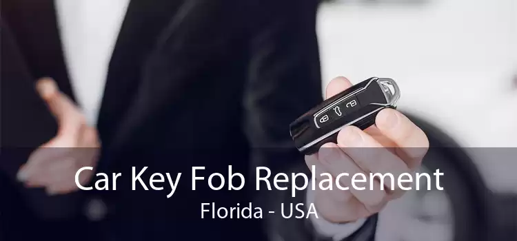 Car Key Fob Replacement Florida - USA