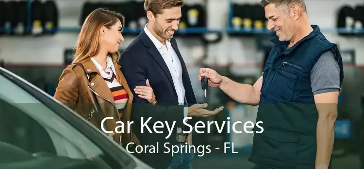Car Key Services Coral Springs - FL