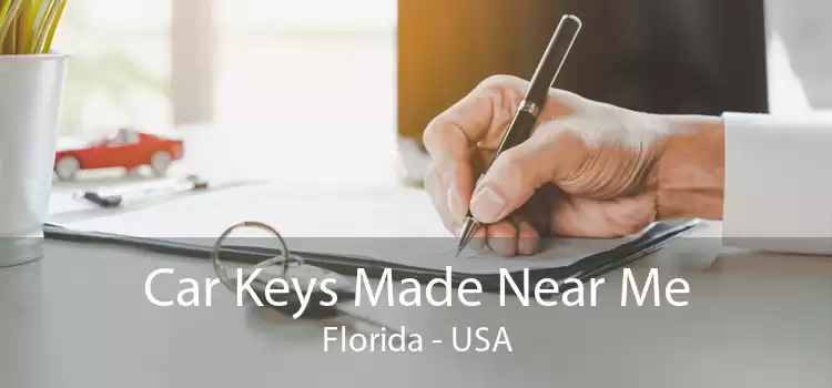 Car Keys Made Near Me Florida - USA