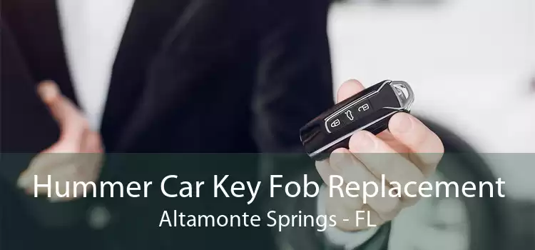 Hummer Car Key Fob Replacement Altamonte Springs - FL