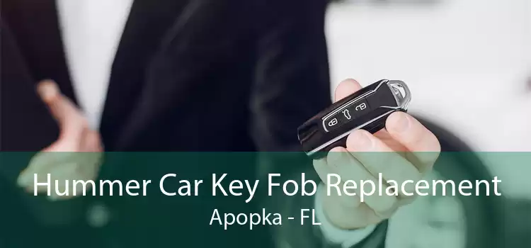 Hummer Car Key Fob Replacement Apopka - FL