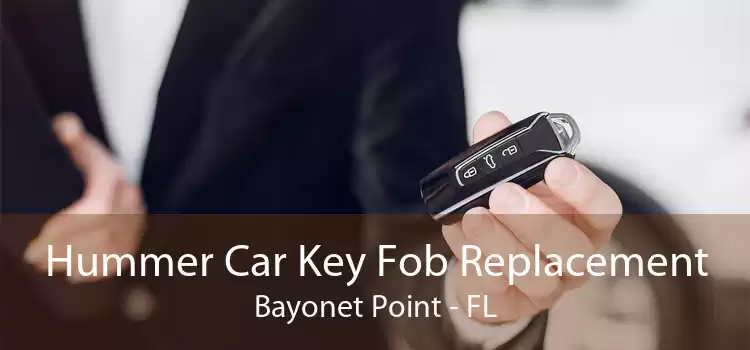Hummer Car Key Fob Replacement Bayonet Point - FL