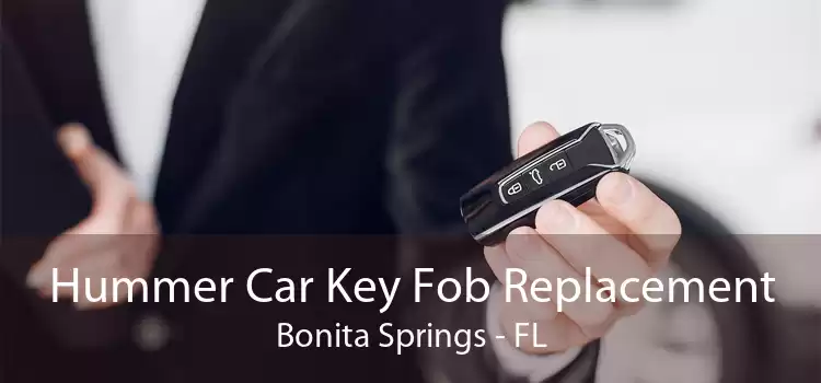 Hummer Car Key Fob Replacement Bonita Springs - FL