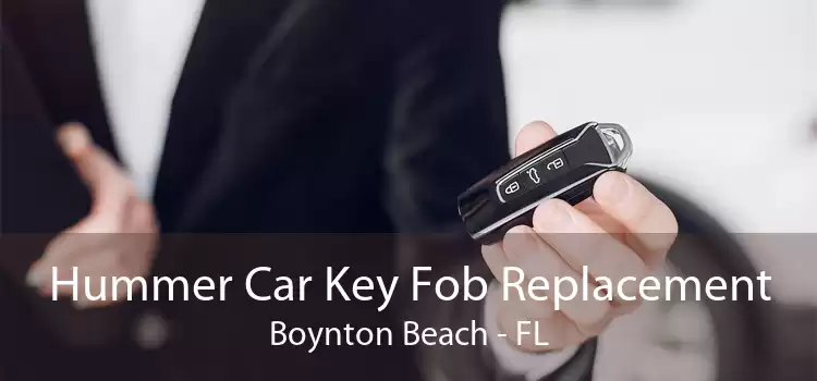 Hummer Car Key Fob Replacement Boynton Beach - FL