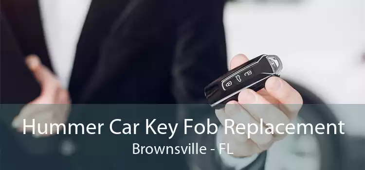 Hummer Car Key Fob Replacement Brownsville - FL