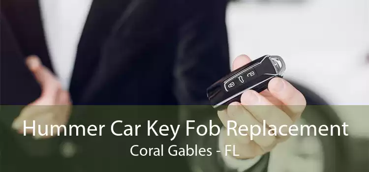 Hummer Car Key Fob Replacement Coral Gables - FL