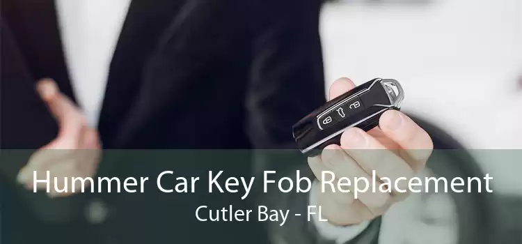 Hummer Car Key Fob Replacement Cutler Bay - FL