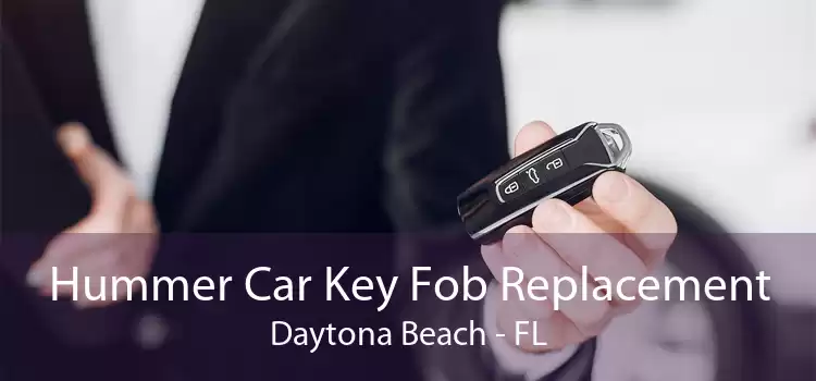 Hummer Car Key Fob Replacement Daytona Beach - FL