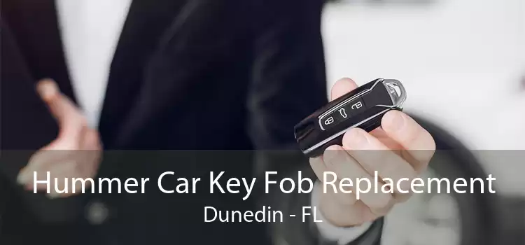 Hummer Car Key Fob Replacement Dunedin - FL