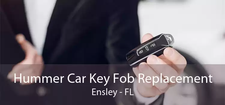 Hummer Car Key Fob Replacement Ensley - FL