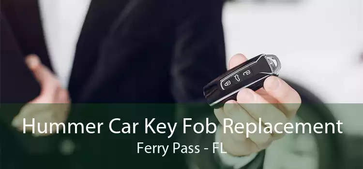 Hummer Car Key Fob Replacement Ferry Pass - FL
