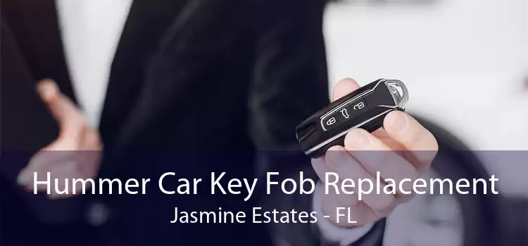 Hummer Car Key Fob Replacement Jasmine Estates - FL