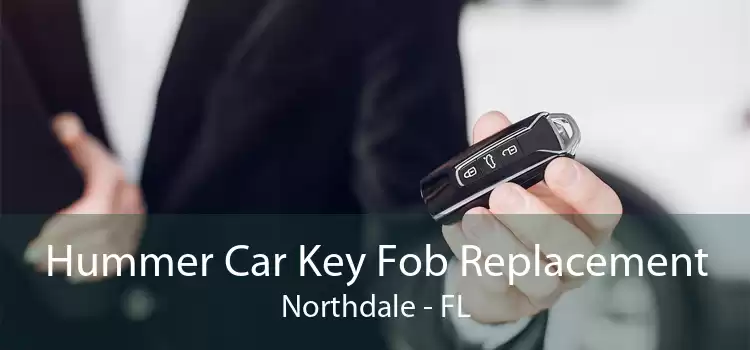 Hummer Car Key Fob Replacement Northdale - FL
