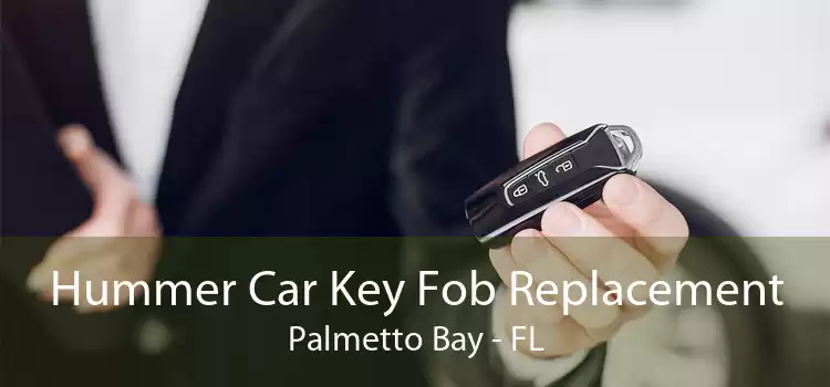 Hummer Car Key Fob Replacement Palmetto Bay - FL