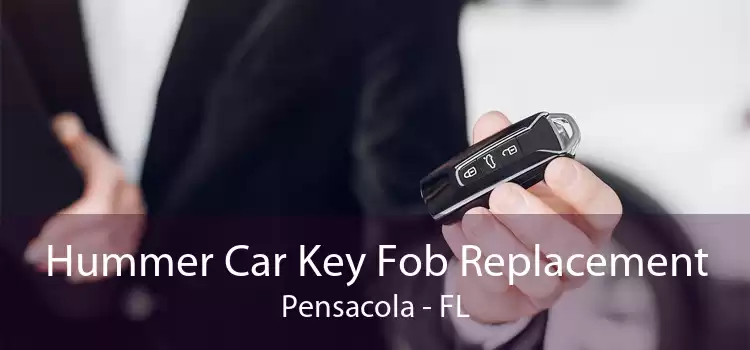 Hummer Car Key Fob Replacement Pensacola - FL