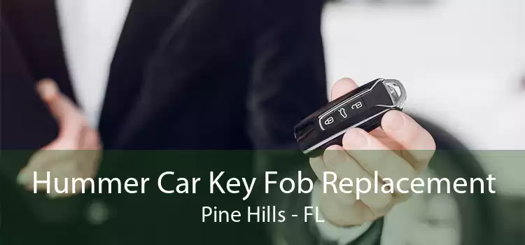 Hummer Car Key Fob Replacement Pine Hills - FL