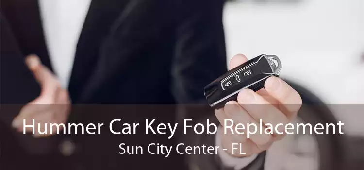 Hummer Car Key Fob Replacement Sun City Center - FL