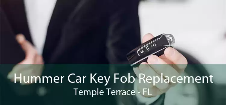 Hummer Car Key Fob Replacement Temple Terrace - FL