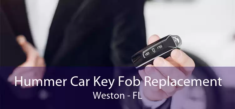 Hummer Car Key Fob Replacement Weston - FL
