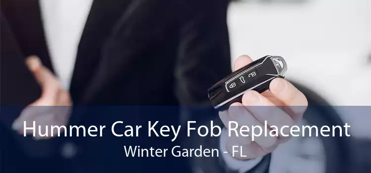 Hummer Car Key Fob Replacement Winter Garden - FL