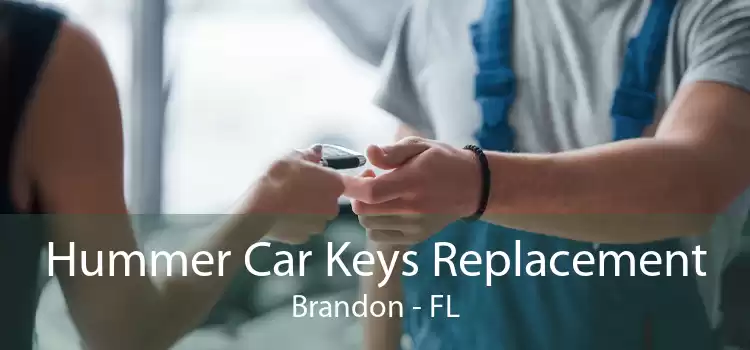 Hummer Car Keys Replacement Brandon - FL