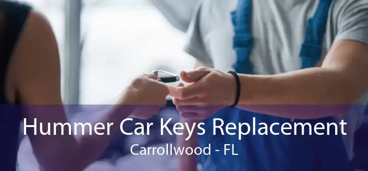 Hummer Car Keys Replacement Carrollwood - FL