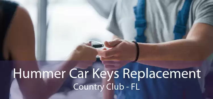 Hummer Car Keys Replacement Country Club - FL