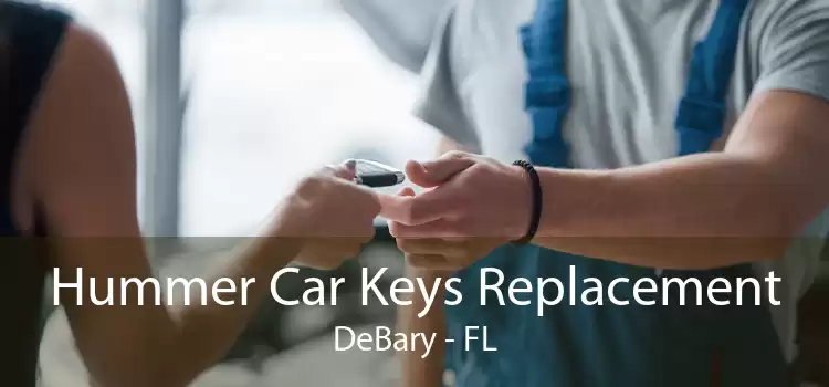 Hummer Car Keys Replacement DeBary - FL