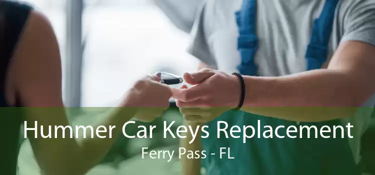 Hummer Car Keys Replacement Ferry Pass - FL