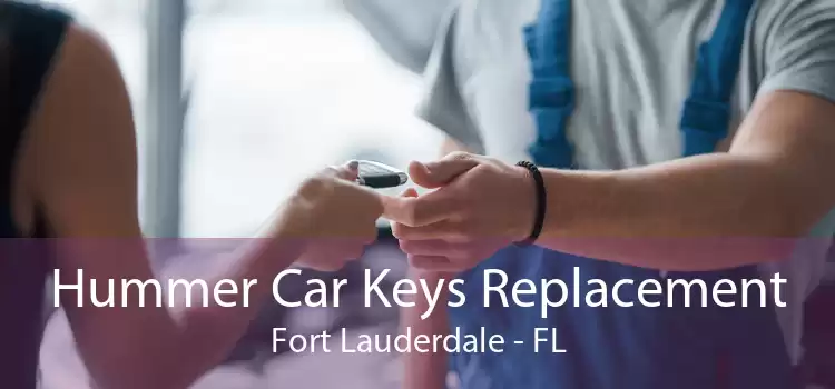 Hummer Car Keys Replacement Fort Lauderdale - FL