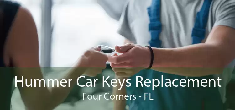 Hummer Car Keys Replacement Four Corners - FL
