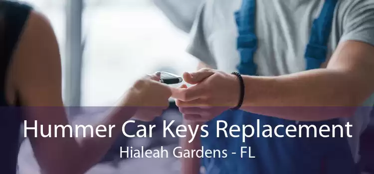 Hummer Car Keys Replacement Hialeah Gardens - FL