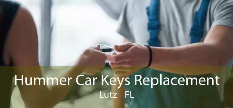 Hummer Car Keys Replacement Lutz - FL