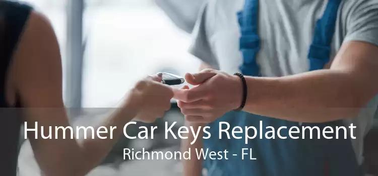 Hummer Car Keys Replacement Richmond West - FL
