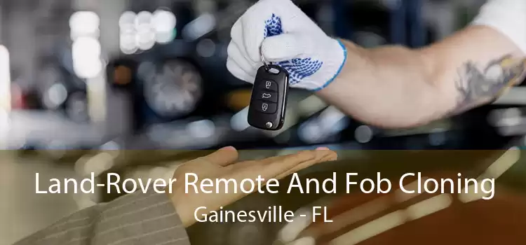 Land-Rover Remote And Fob Cloning Gainesville - FL