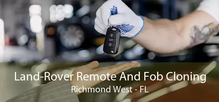 Land-Rover Remote And Fob Cloning Richmond West - FL