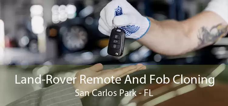 Land-Rover Remote And Fob Cloning San Carlos Park - FL