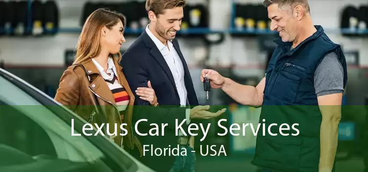 Lexus Car Key Services Florida - USA