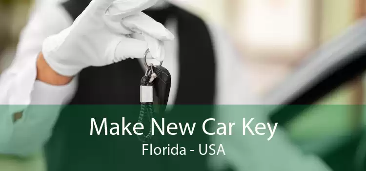 Make New Car Key Florida - USA