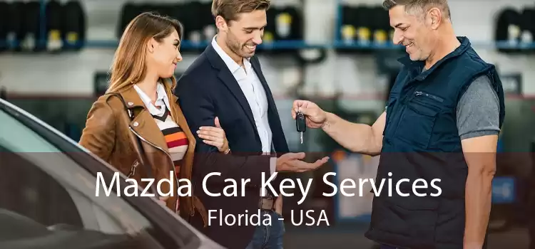 Mazda Car Key Services Florida - USA