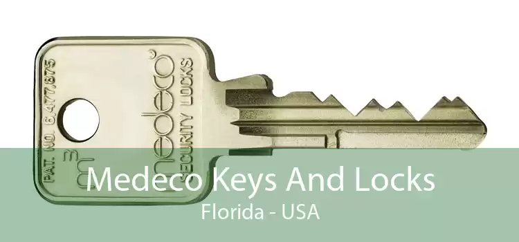 Medeco Keys And Locks Florida - USA
