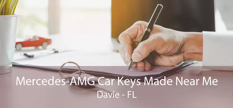 Mercedes-AMG Car Keys Made Near Me Davie - FL
