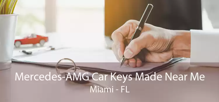 Mercedes-AMG Car Keys Made Near Me Miami - FL