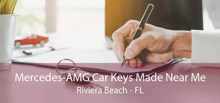 Mercedes-AMG Car Keys Made Near Me Riviera Beach - FL
