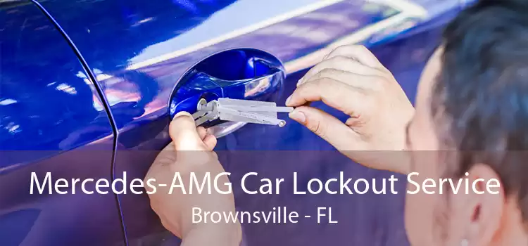 Mercedes-AMG Car Lockout Service Brownsville - FL