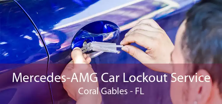 Mercedes-AMG Car Lockout Service Coral Gables - FL