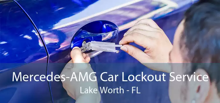 Mercedes-AMG Car Lockout Service Lake Worth - FL
