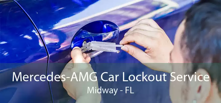 Mercedes-AMG Car Lockout Service Midway - FL