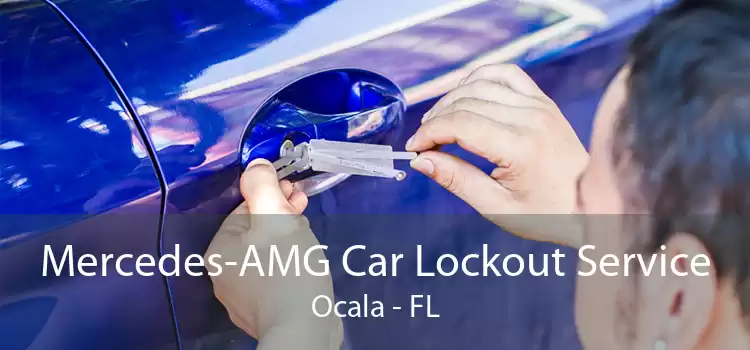 Mercedes-AMG Car Lockout Service Ocala - FL